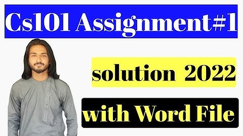 Cs101 Assignment 1 2022 Solution with File