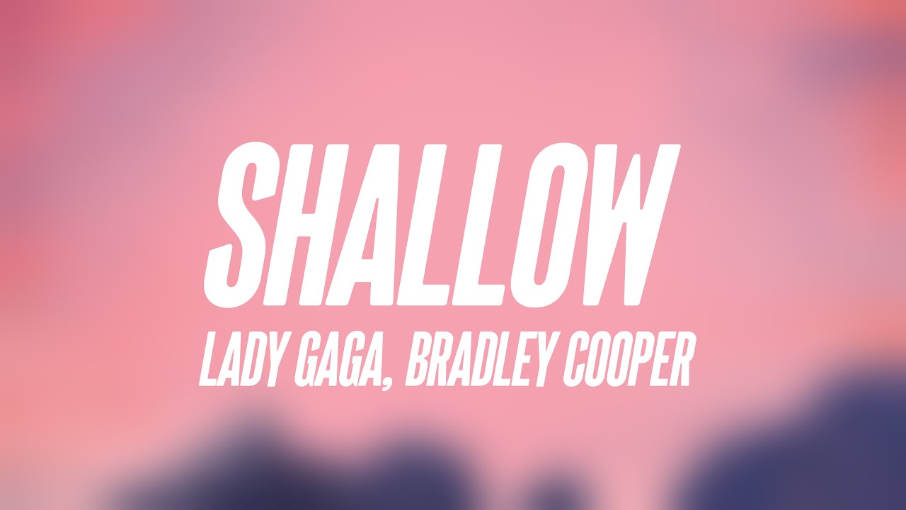 Shallow Lady Gaga, Bradley Cooper (Lyrics) 🦭 YouTube