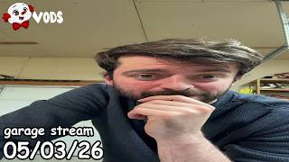 Chatterbox Twitch VOD | May 3, 2026 | IRL GARAGE STREAM