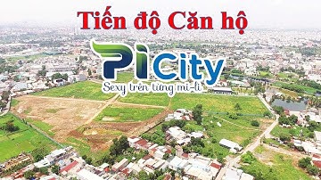Căn Hộ PiCity Quận 12- Tiến độ thực tế dự án PiCity Thạnh Xuân