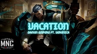 Damon Empero ft. Veronica - Vacation | Music Free No Copyright