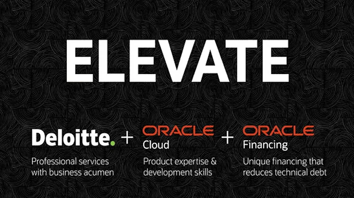 Empower digital transformation with ELEVATE from Deloitte and Oracle
