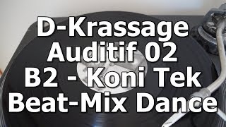 D-Krassage Auditif 02 - B2 - Koni Tek - Beat-Mix Dance
