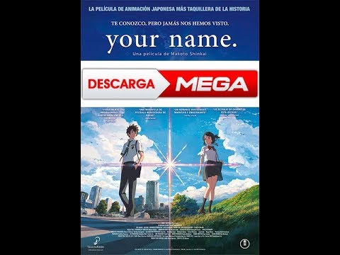 Descargar Your name sub español y en Hd por MEGA - YouTube