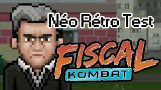 Néo Rétro Test 9 : Fiscal Kombat / Mélanchon's Game ( web )