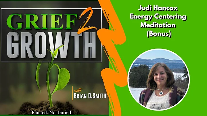 Judith Hancox- Energy Centering Meditation