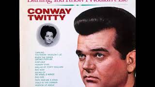 Video thumbnail of "Conway Twitty - Window Up Above"