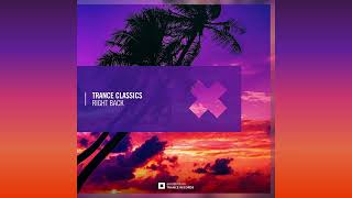 Trance Classics - Right Back (Extended Mix)