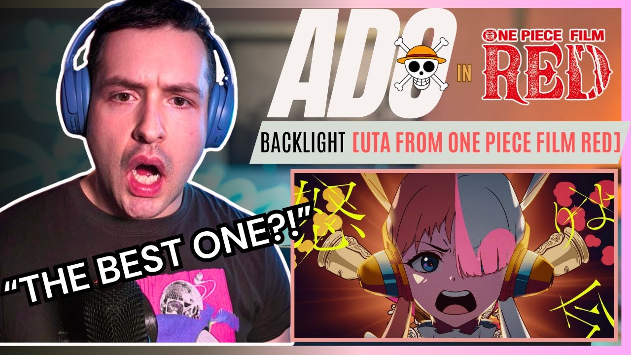 J-rock fan reacts to【Ado】Backlight / 逆光 |（UTA from ONE PIECE FILM RED ...