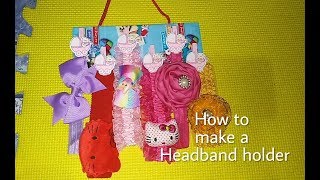 How to make a headband holder