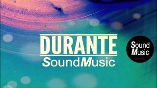 Durante - Slow Burn Feat. Chuck Ellis Soundmusic