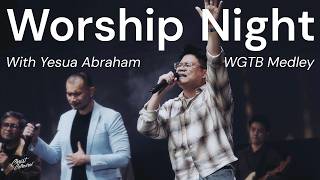 WGTB / KuasaMu Terlebih Besar / Jujur | Worship Night with Yeshua Abraham