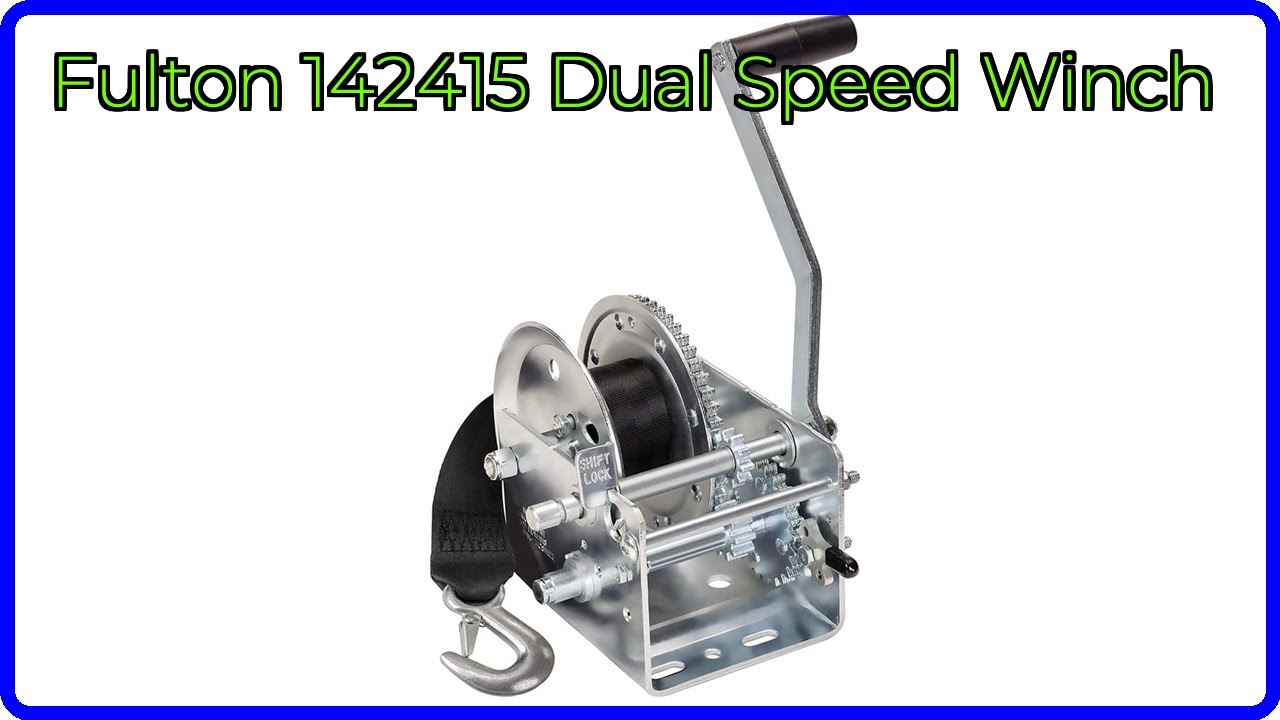 REVIEW (2025): Fulton 142415 Dual Speed Winch. ESSENTIAL details.