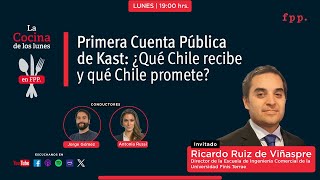 La Cocina | Primera Cuenta Pública de Kast: ¿Qué Chile recibe y qué Chile promete?