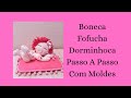 Boneca Fofucha Dorminhoca com moldes/ DIY😍😍