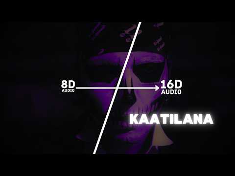 TALWIINDER - KAATILANA (16D Audio "Not 8D") PUSH KAHLON | RIPPY | BOWDHITYA | 🎧 Use Headphone 🎧
