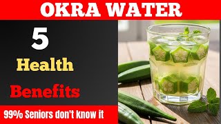 Over 60: 5 Health Benefits of Okra Water You Don't Know #okrarecipes #okrabenefits #seniorhealth