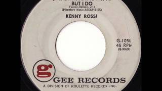 Kenny Rossi - But I Do