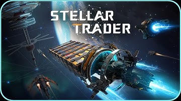 My most anticipated space game - Stellar Trader FIRST LOOK