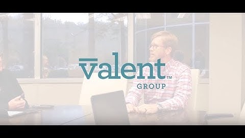 Introducing Valent Group