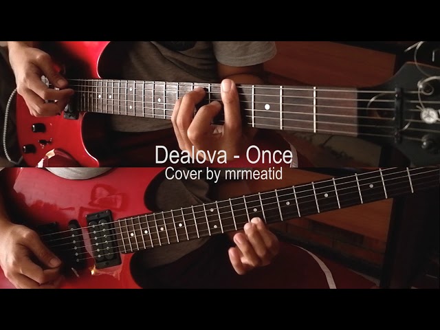 Dealova - Once Cover guitar Instrumental class=