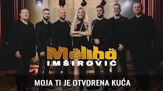 MELIHA IMSIROVIC - MOJA TI JE OTVORENA KUCA (ORKESTAR ACE STOJNEVA)