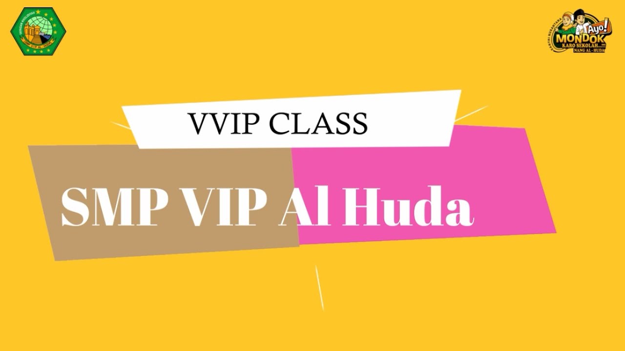 PROFIL SMP VIP Al Huda Kebumen |VVIP CLASS