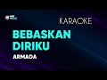 Armada - Bebaskan Diriku Karaoke