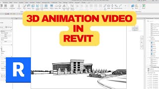HOW TO CREATE A 3D ANIMATION VIDEO IN REVIT (WALKTHROUGH IN REVIT)