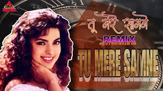 Download Lagu TU MERE SAAMNE DJ REMIX SONG 🫨🎧 |DARR | SHAH RUKH KHAN | LATA MANGESHKAR | DJ SHUBHAM SM 🔊🎶 MP3