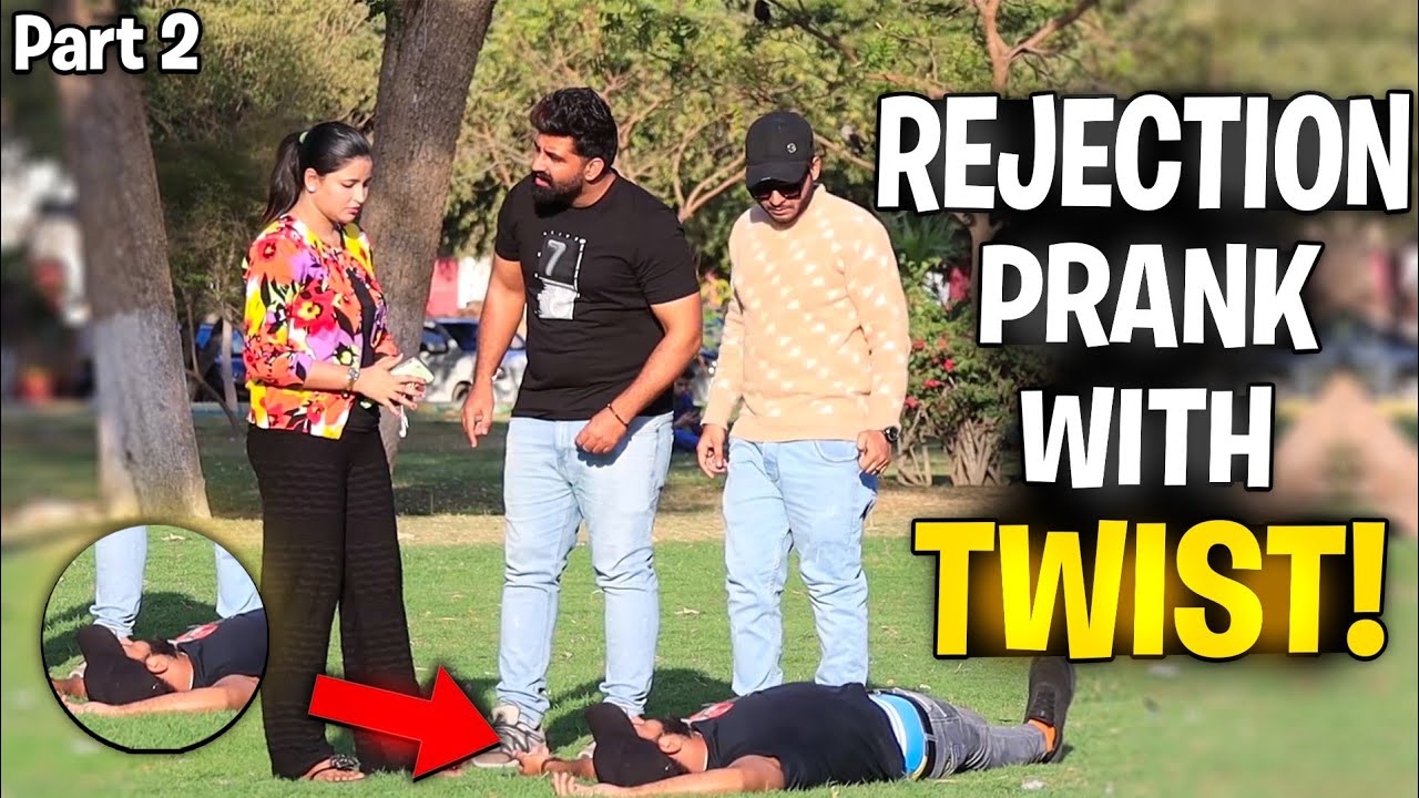 Rejection Prank With A Twist ( Part 2 ) Pranks In Pakistan | Humanitarians Nano