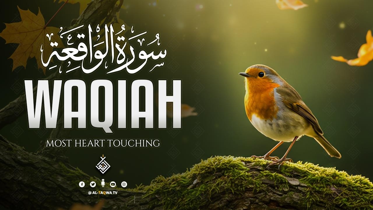 Surah Al Waqiah سورة الواقعة | Heart Touching Quran Recitation For Sad Hearts | Al-Taqwa TV