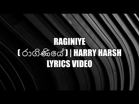 Raginiye ( රාගිණියේ ) | Harry Harsh -lyrics video - Viral Music official