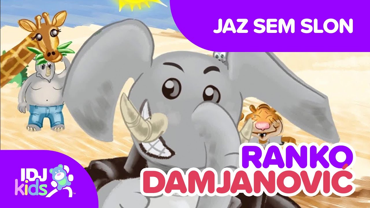 JAZ SEM SLON // RISANKA // @IDJKidsSI @RankoDamjanovic