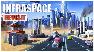 InfraSpace Gameplay Overview | 2022 Revisit