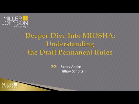 Deeper Dive Into MIOSHA Understanding The Draft Permanent Rules 