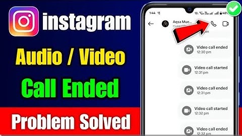 instagram audio call video call ended problem 2025 | instagram se call nahi lag raha hai to kya kare