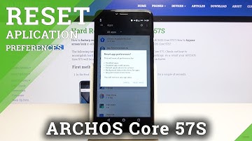 How to Reset App Preferences on ARCHOS Core 57S – Change App Preferences