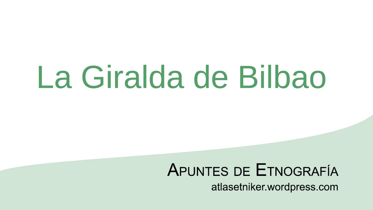 Labayru − Coplas sobre la Giralda de Bilbao. (Eduarda Bilbao)