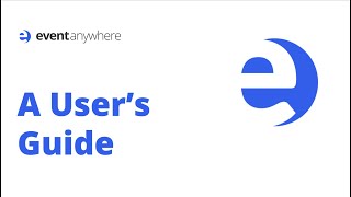 How to Navigate Event Anywhere: A User’s Guide