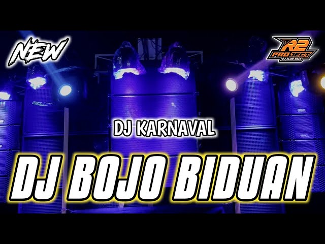 DJ BOJO BIDUAN || YANG COCOK BUAT KARNAVAL FULL BASS || by r2 project official remix class=