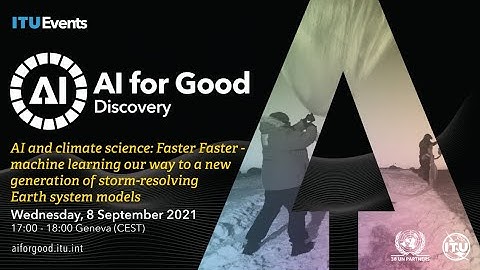 Faster Faster — Machine Learning for Storm-resolving Earth System Models | AI FOR GOOD DISCOVERY