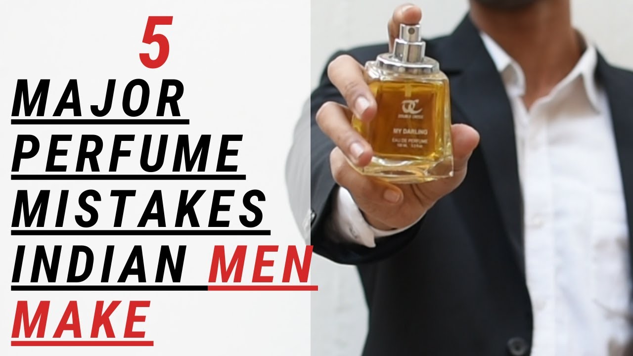 5 PERFUME MISTAKES Most Men Make ! | Fragrance Rules That Everyone Should Follow