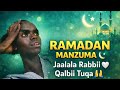 Manzuumaa Ramadaanaa Bareedaa Qalbii Nama Tuqa