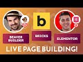 Live building w elementor beaver builder bricks  bridge builders e01