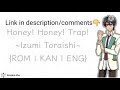 [STARMYU] Honey! Honey! Trap! ~Izumi Toraishi~ (ENG Lyrics)