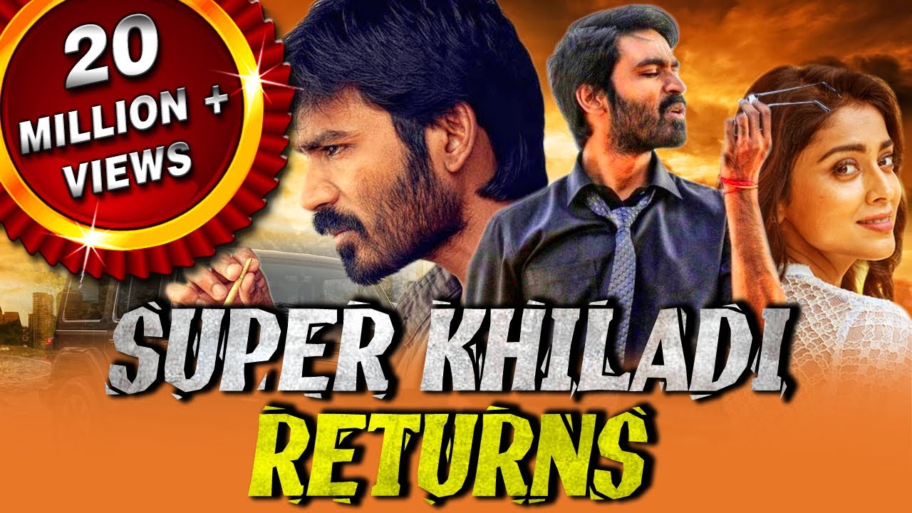 Super Khiladi Returns Thiruvilaiyaadal Aarambam Tamil Hindi Dubbed Full Movie  Dhanush Shriya