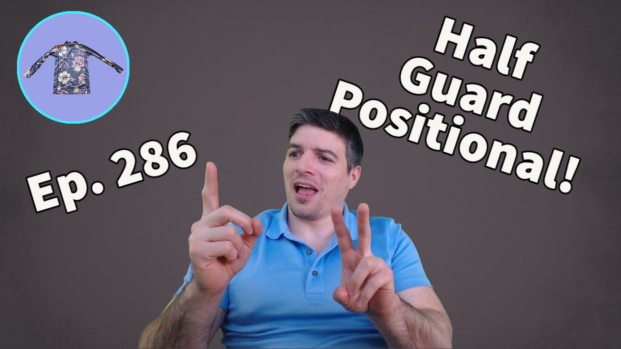 Half Guard Positional! Stop, Talk, and Roll! Ep. 286 - YouTube