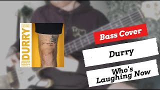 Durry - Who's Laughing Now | Bass Cover | + TABS