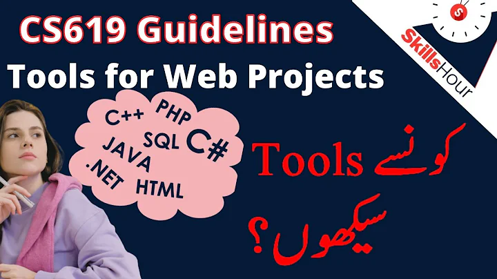 Tools for Web Projects || CS619 Final Year Project || CS619 Guidelines || SkillsHour